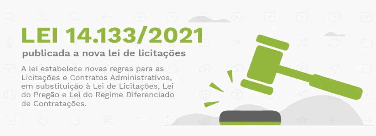 Regulamentação da Nova Lei de Licitações nº 14.133/2021