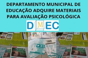 DEPARTAMENTO MUNICIPAL DE EDUCAÇÃO ADQUIRE MATERIAIS PARA AVALIAÇÃO PSICOLÓGICA